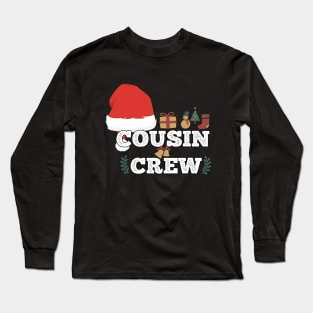 Cousin crew gift idea christmas gift Long Sleeve T-Shirt